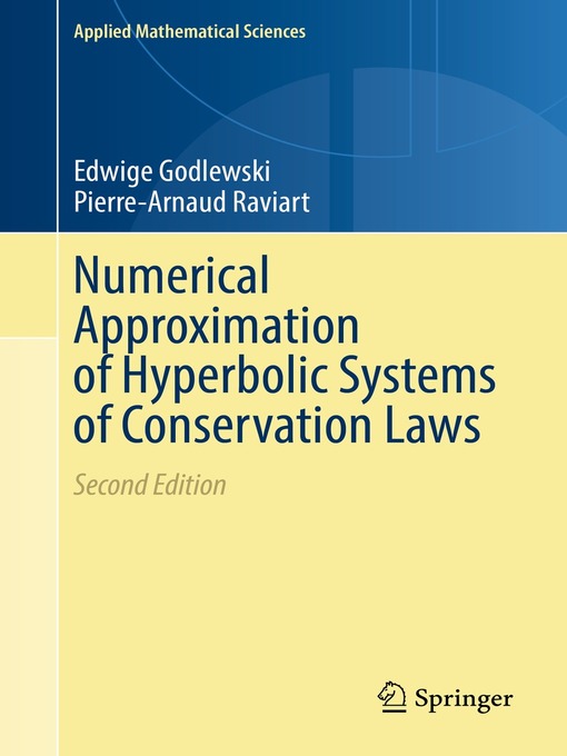 Title details for Numerical Approximation of Hyperbolic Systems of Conservation Laws by Edwige Godlewski - Available